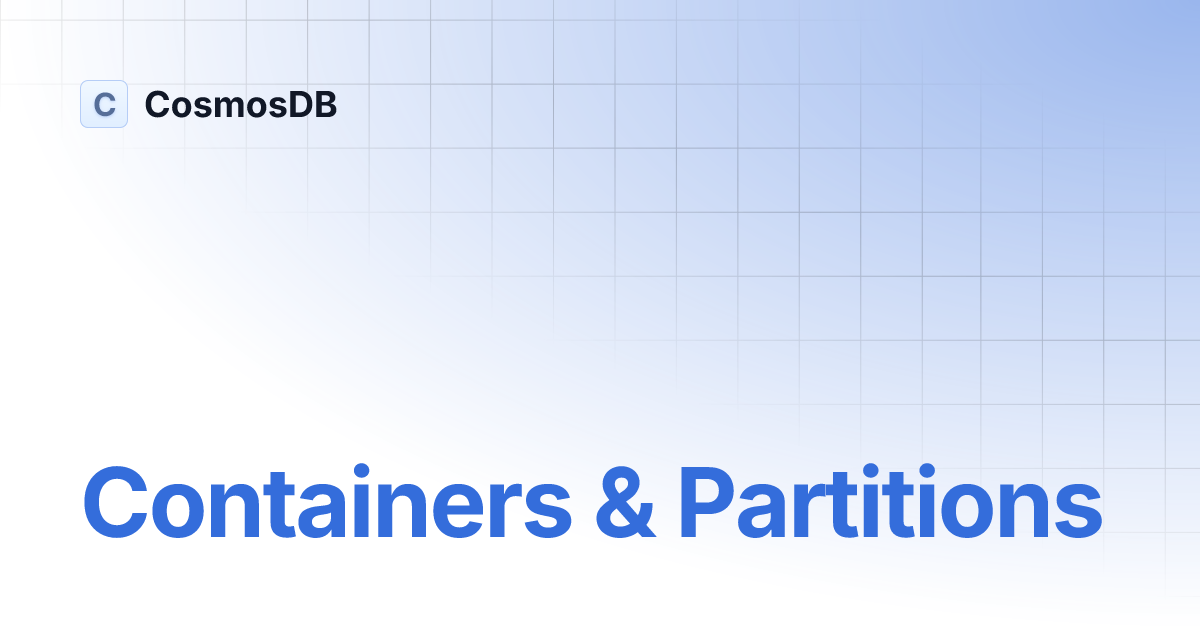 Containers & Partitions Getting started CosmosDB